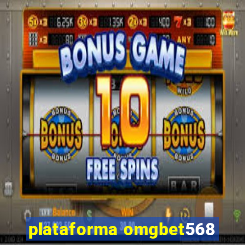 plataforma omgbet568